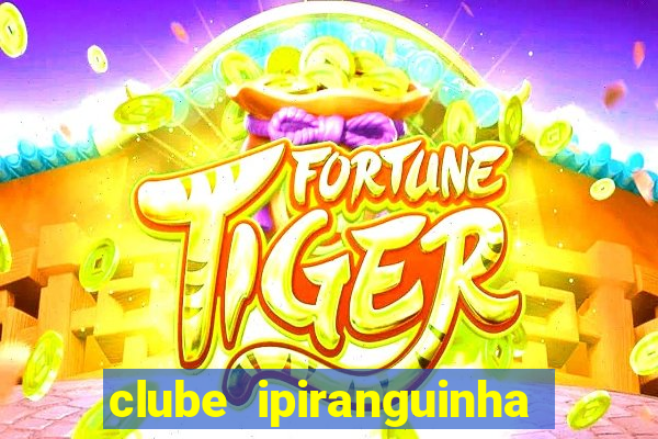 clube ipiranguinha porto alegre